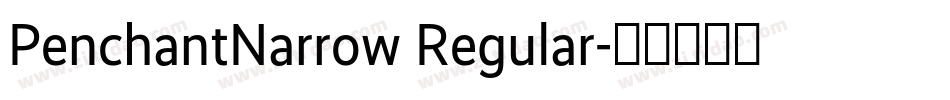 PenchantNarrow Regular字体转换